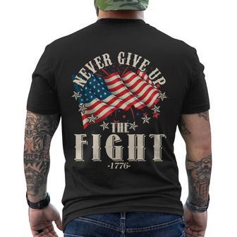 Never Give Up The Fight 1776 Usa American Flag Men's Crewneck Short Sleeve Back Print T-shirt - Monsterry DE