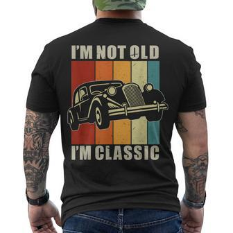 Im Not Old Im Classic Birthday Classic Car Men's T-shirt Back Print - Thegiftio UK