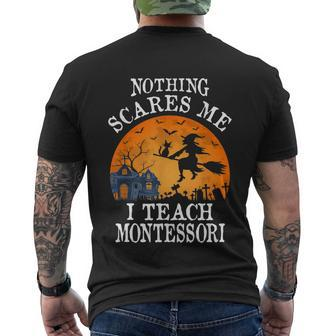 Nothing Scares Me I Teach Montessori Teacher Men's T-shirt Back Print - Thegiftio UK