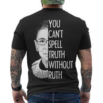 Notorious Rbg You Cant Spell Truth Without Ruth Men's Crewneck Short Sleeve Back Print T-shirt - Monsterry