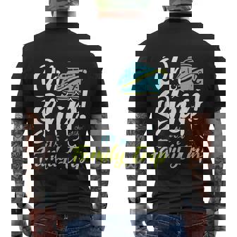 Oh Ship Its A Family Trip Oh Ship Cruise Tshirt Men's Crewneck Short Sleeve Back Print T-shirt - Monsterry