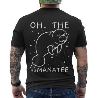 Oh The Humanatee Gift For Manatee Lovers Men's Crewneck Short Sleeve Back Print T-shirt - Monsterry