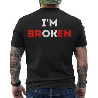 Im Ok Im Broken Mental Health Awareness Invisible Illness Men's T-shirt Back Print - Seseable