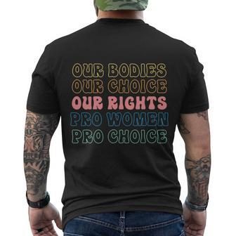 Our Bodies Our Choice Our Rights Pro Women Pro Choice Messy Men's Crewneck Short Sleeve Back Print T-shirt - Monsterry
