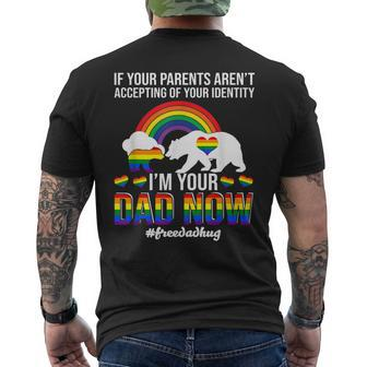 If Your Parents Arent Accepting Im Dad Now Of Identity Gay Men's T-shirt Back Print - Thegiftio UK