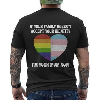 If Your Parents Arent Accepting Im Your Mom Now Lgbt Trans Men's T-shirt Back Print - Thegiftio UK