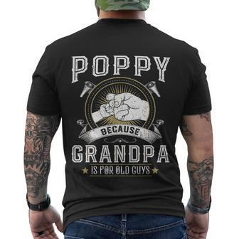Poppy Because Grandpa Is For Old Guys Men Retro Grandpa Men's Crewneck Short Sleeve Back Print T-shirt - Monsterry AU