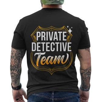 Private Detective Team Spy Investigator Investigation Cute Gift Men's Crewneck Short Sleeve Back Print T-shirt - Monsterry CA