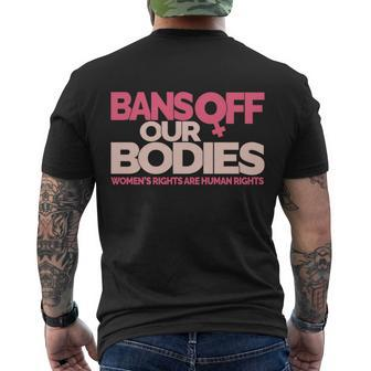 Pro Choice Pro Abortion Bans Off Our Bodies Womens Rights Tshirt Men's Crewneck Short Sleeve Back Print T-shirt - Monsterry