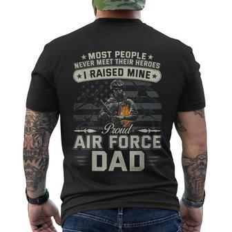 Proud Air Force Dad I Raised Mine Men's Crewneck Short Sleeve Back Print T-shirt - Monsterry