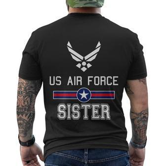 Proud Us Air Force Sister Military Pride Men's Crewneck Short Sleeve Back Print T-shirt - Monsterry AU