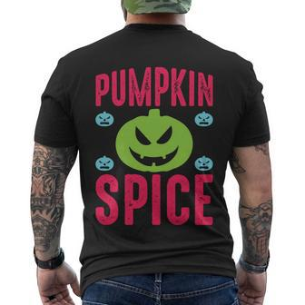 Pumpkin Spice Funny Halloween Quote Men's Crewneck Short Sleeve Back Print T-shirt - Monsterry