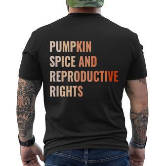 Pumpkin Spice Reproductive Rights Funny Gift Feminist Pro Choice Gift Men's Crewneck Short Sleeve Back Print T-shirt - Monsterry