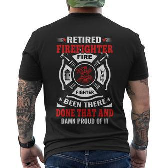 Retired Firefighter Fire Fighter Been There Done That And Damn Proud Of It Men's Crewneck Short Sleeve Back Print T-shirt - Monsterry
