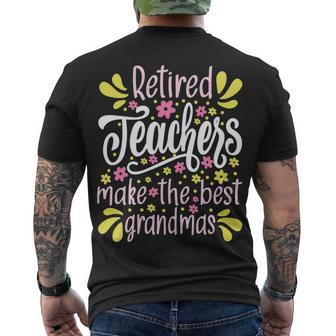 Womens Retired Teachers Make The Best Grandmas - Retiree Retirement Men's T-shirt Back Print - Seseable