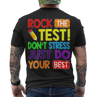 Rock The Test Just Do Your Best Teacher Testing Day Men's T-shirt Back Print - Seseable