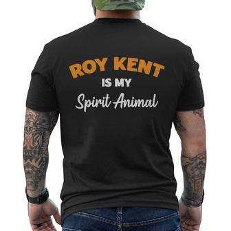 Roy Kent Is My Spirit Animal Tshirt Men's Crewneck Short Sleeve Back Print T-shirt - Monsterry
