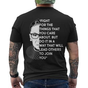 Ruth Bader Ginsburg Fight The Things You Care About Quote Tshirt Men's Crewneck Short Sleeve Back Print T-shirt - Monsterry