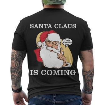 Santa Claus Is Coming Thats What She Said Tshirt Men's Crewneck Short Sleeve Back Print T-shirt - Monsterry CA