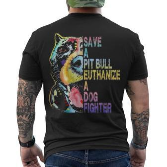 Save A Pit Bull Euthanize A Dog Fighter Men's T-shirt Back Print - Thegiftio UK