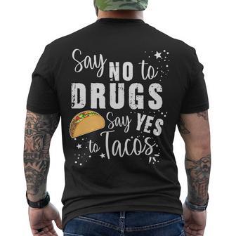 Say No To Drugs Say Yes To Tacos Men's Crewneck Short Sleeve Back Print T-shirt - Monsterry DE