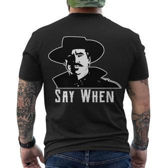 Say When Classic Movie Quote Men's Crewneck Short Sleeve Back Print T-shirt - Monsterry