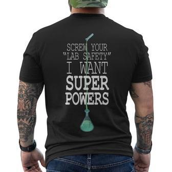 Screw Your Lab Safety I Want Super Powers Men's Crewneck Short Sleeve Back Print T-shirt - Monsterry
