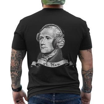 Secretary Alexander Hamilton A Ham Headphones Tshirt Men's Crewneck Short Sleeve Back Print T-shirt - Monsterry DE