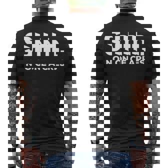 Shhh No One Cares Men's Crewneck Short Sleeve Back Print T-shirt - Seseable