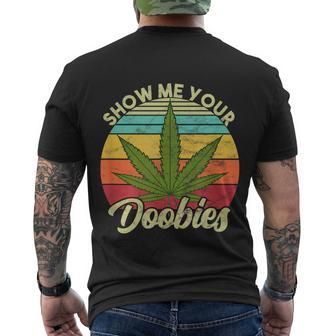Show Me Your Doobies Marijuana Weed Cannabis Men's Crewneck Short Sleeve Back Print T-shirt - Monsterry