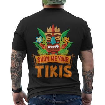 Show Me Your Tikis Hawaiian Aloha Luau Party Vacation Men's T-shirt Back Print - Thegiftio UK