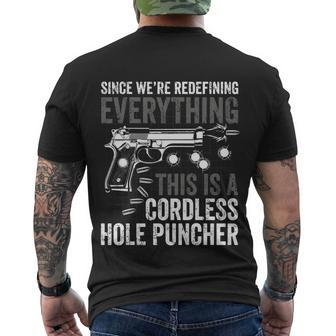 Since We Are Redefining Everything Now Gun Rights Gift Men's Crewneck Short Sleeve Back Print T-shirt - Monsterry