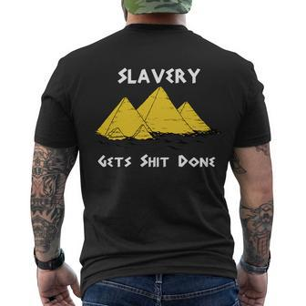 Slavery Gets Shit Done Men's Crewneck Short Sleeve Back Print T-shirt - Monsterry DE