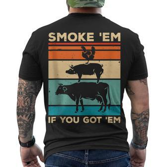 Smoke Em If You Got Em Smoker Barbecue Grilling Party Men's T-shirt Back Print - Thegiftio UK