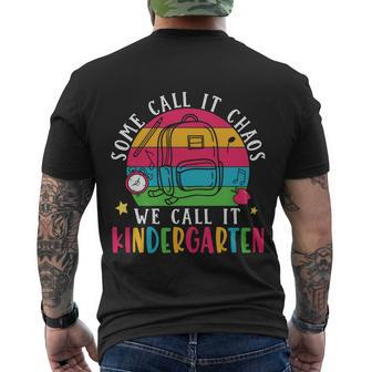 Some Call It Chaos We Call It Kindergarten Teacher Quote Graphic Shirt Men's Crewneck Short Sleeve Back Print T-shirt - Monsterry UK
