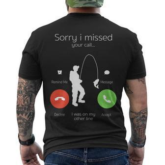 Sorry I Missed Your Call I Was On My Other Line Fishing Joke Men's Crewneck Short Sleeve Back Print T-shirt - Monsterry AU