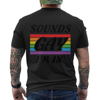 Sounds Gay Im In Pride Month Lbgt Men's Crewneck Short Sleeve Back Print T-shirt - Monsterry DE