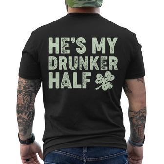 St Patricks Day Hes My Drunker Half Matching Couple&S Men's Crewneck Short Sleeve Back Print T-shirt - Monsterry DE
