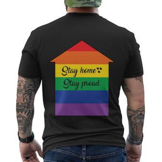 Stay Home Stay Proud Lgbt Gay Pride Lesbian Bisexual Ally Quote Men's Crewneck Short Sleeve Back Print T-shirt - Monsterry