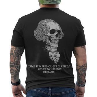 Stay Strapped Or Get Clapped Men's Crewneck Short Sleeve Back Print T-shirt - Monsterry AU