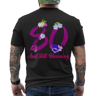 Still Blooming 80Th Birthday Flowers Men's Crewneck Short Sleeve Back Print T-shirt - Monsterry DE