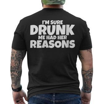Im Sure Drunk Me Had Her Reasons Men's T-shirt Back Print - Seseable