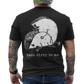 Taco Dirty To Me V2 Men's Crewneck Short Sleeve Back Print T-shirt - Seseable