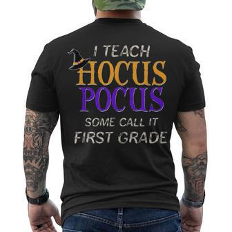 Teach Hocus Pocus 1St Grade Halloween Teacher Men's T-shirt Back Print - Seseable