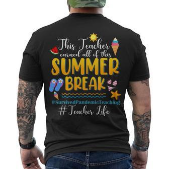 This Teacher Earned All Of This Summer Break Teacher Life Men's T-shirt Back Print - Seseable