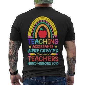Teaching Assistants Were Create Because Teacher Needs Heroes V2 Men's T-shirt Back Print - Seseable