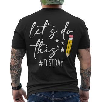 Test Day Teacher Lets Do This Test Day State Testing Teacher V2 Men's T-shirt Back Print - Seseable