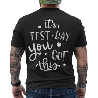 Testing Day Its Test Day You Got This Teacher Student Kids Men's T-shirt Back Print - Seseable