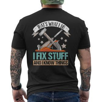 That&8217S What I Do I Fix Stuff And I Know Things Carpenter Men's Back Print T-shirt | Mazezy
