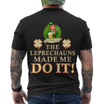 The Leprechauns Made Me Do It Funny Irish St Patricks Day Men's Crewneck Short Sleeve Back Print T-shirt - Monsterry